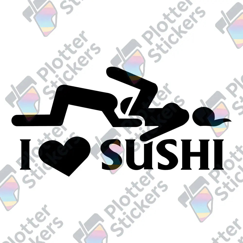 I Love Sushi Aufkleber – Lustiger Sticker | Vinyl, 17 Farben & Größen PlotterStickers