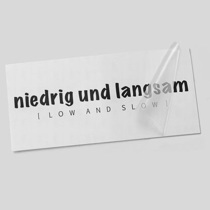 Niedrig und Langsam Autoaufkleber – Low and Slow Stance Sticker – Schriftzug mit englischer Unterzeile