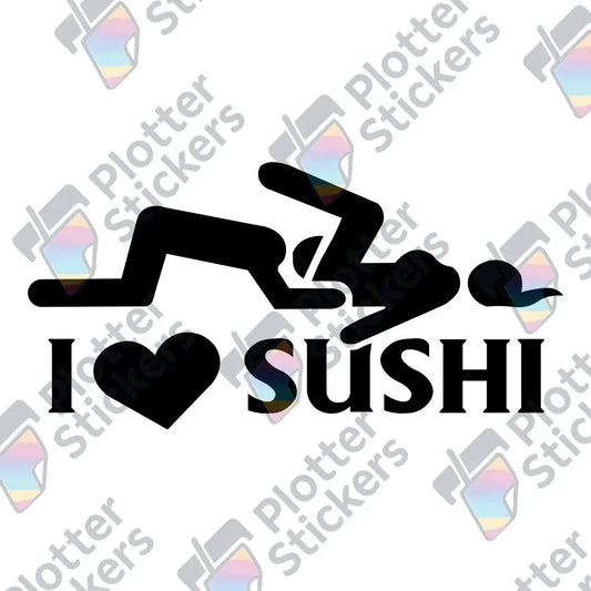 I Love Sushi Aufkleber – Lustiger Sticker | Vinyl, 17 Farben & Größen PlotterStickers